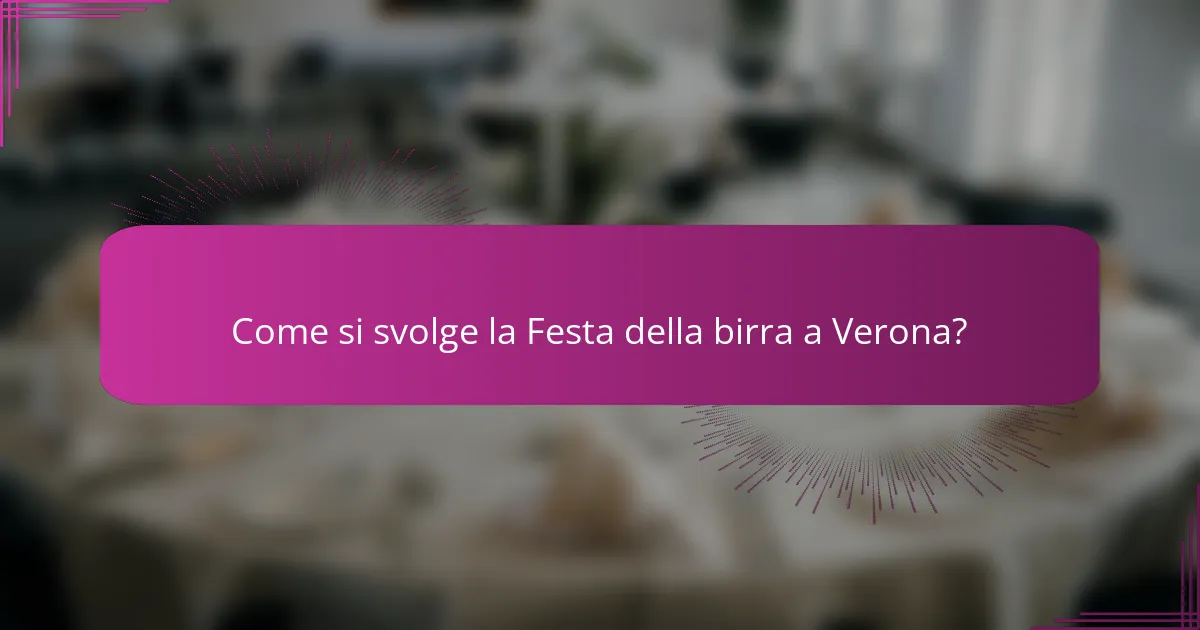 Come si svolge la Festa della birra a Verona?