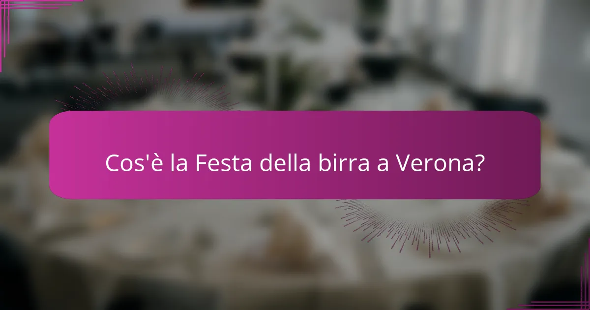 Cos'è la Festa della birra a Verona?